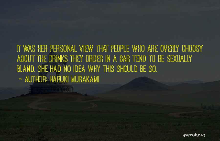 Choosy Quotes By Haruki Murakami