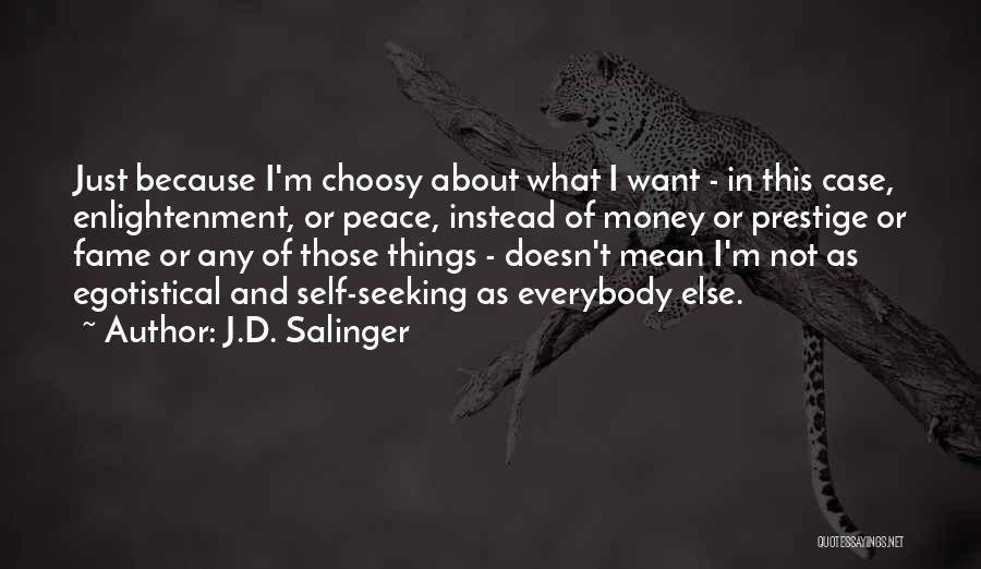 Choosy Quotes By J.D. Salinger