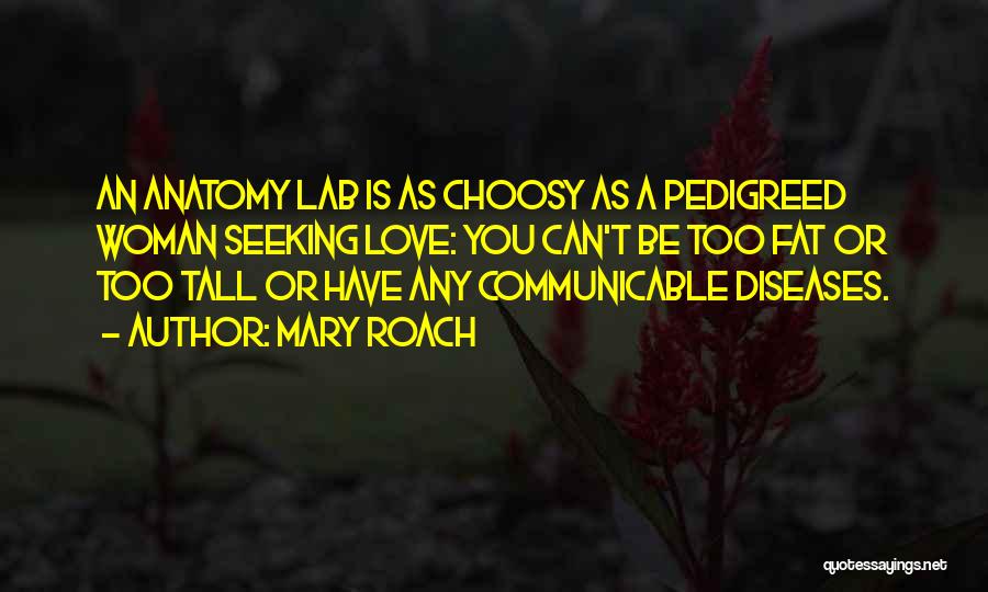 Choosy Quotes By Mary Roach