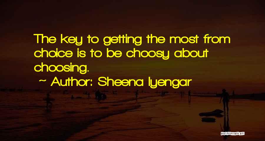 Choosy Quotes By Sheena Iyengar