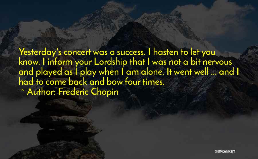 Chopin Frederic Quotes By Frederic Chopin