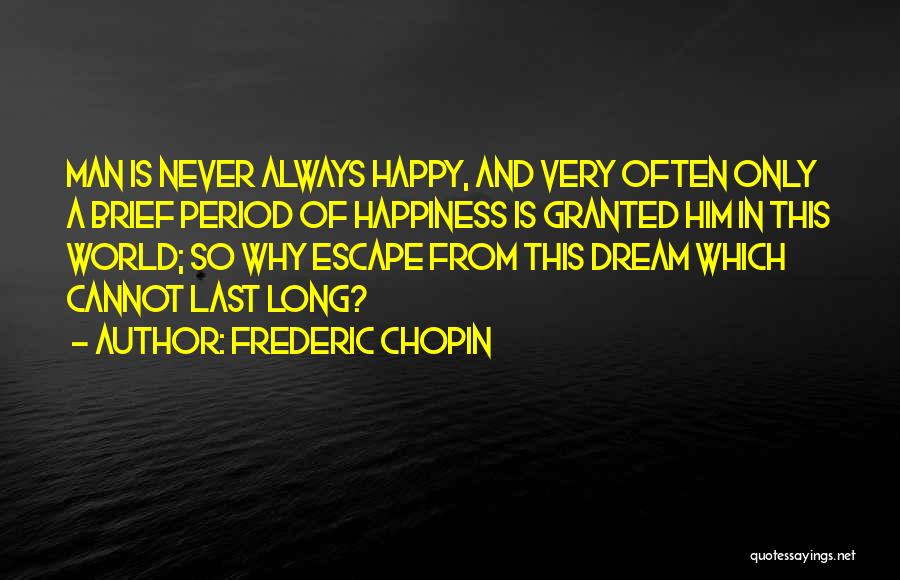 Chopin Frederic Quotes By Frederic Chopin