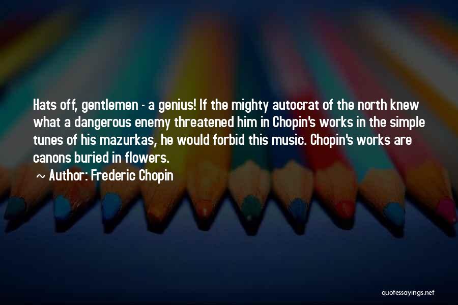 Chopin Frederic Quotes By Frederic Chopin