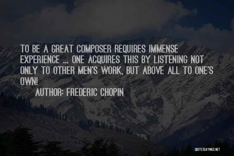 Chopin Frederic Quotes By Frederic Chopin