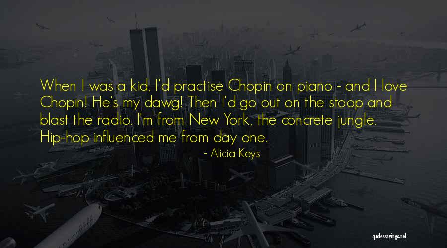 Chopin Love Quotes By Alicia Keys Chopin Love Quotes By Alicia Keys
