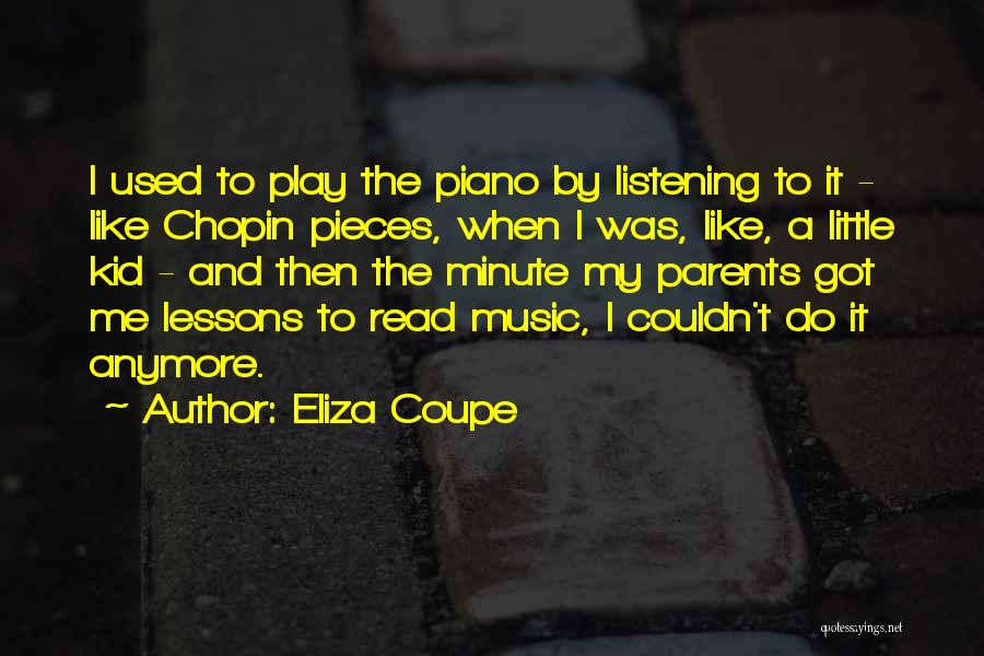 Chopin Quotes By Eliza Coupe