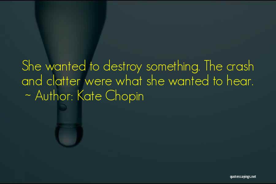 Chopin Quotes By Kate Chopin