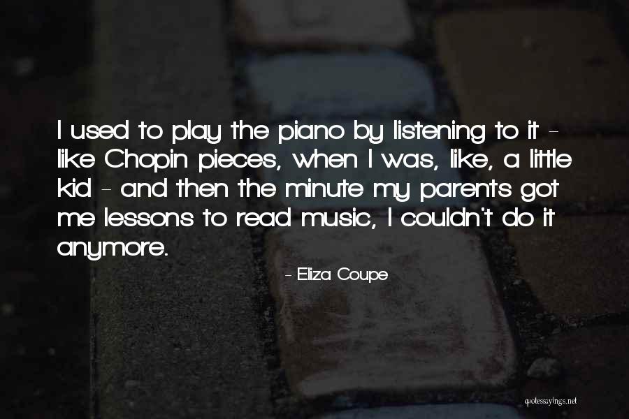 Chopin's Music Quotes By Eliza Coupe