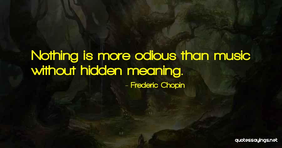 Chopin's Music Quotes By Frederic Chopin Chopin's Music Quotes By Frederic Chopin