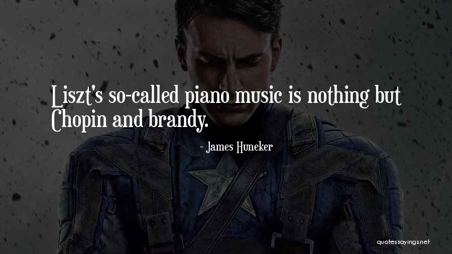 Chopin's Music Quotes By James Huneker