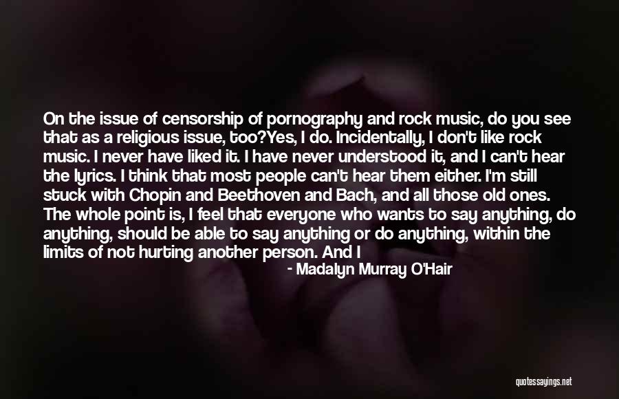 Chopin's Music Quotes By Madalyn Murray O'Hair Chopin's Music Quotes By Madalyn Murray O'Hair