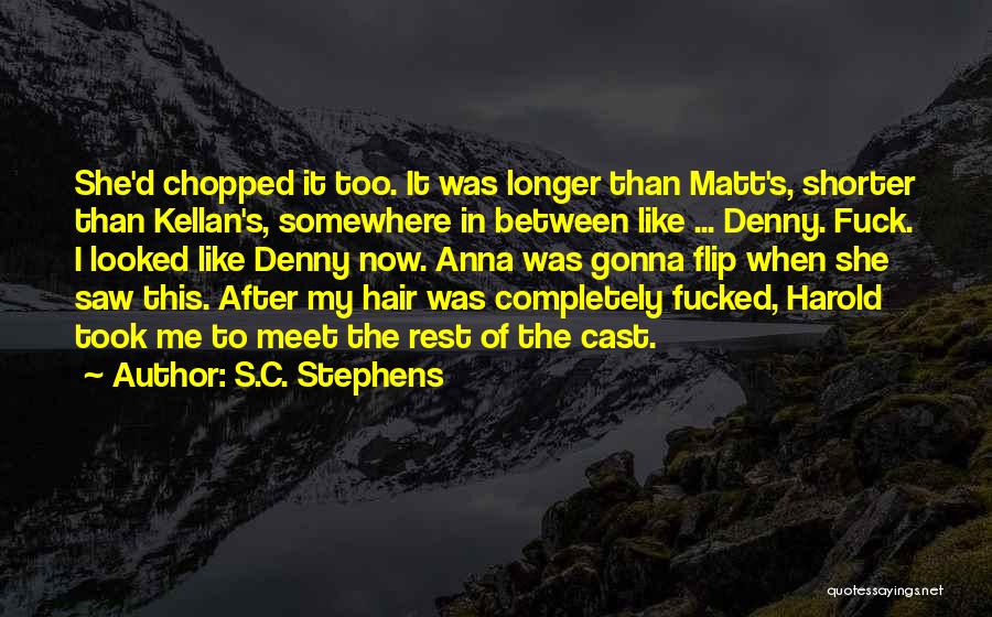 Chopped Hair Quotes By S.C. Stephens