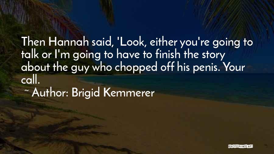 Chopped Quotes By Brigid Kemmerer