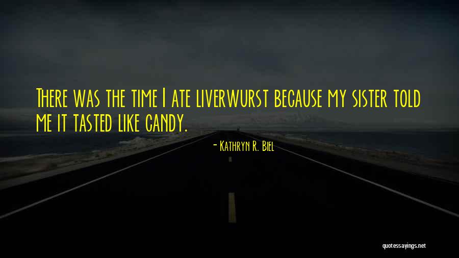 Chopper Gallery Quotes By Kathryn R. Biel Chopper Gallery Quotes By Kathryn R. Biel