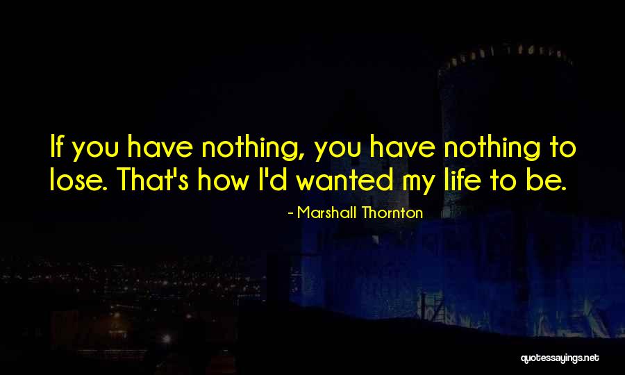Chopper Gallery Quotes By Marshall Thornton Chopper Gallery Quotes By Marshall Thornton