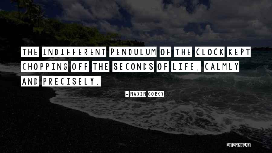 Chopping Off Quotes By Maxim Gorky Chopping Off Quotes By Maxim Gorky