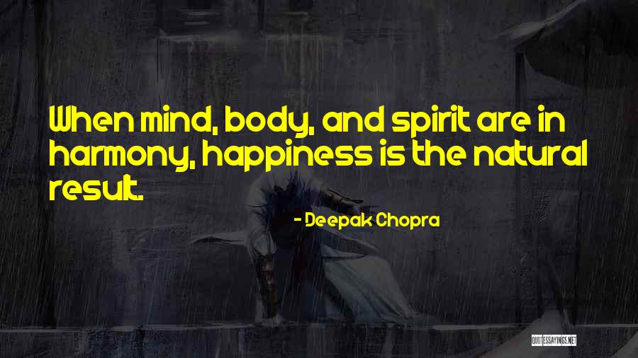 Chopra Deepak Quotes By Deepak Chopra Chopra Deepak Quotes By Deepak Chopra