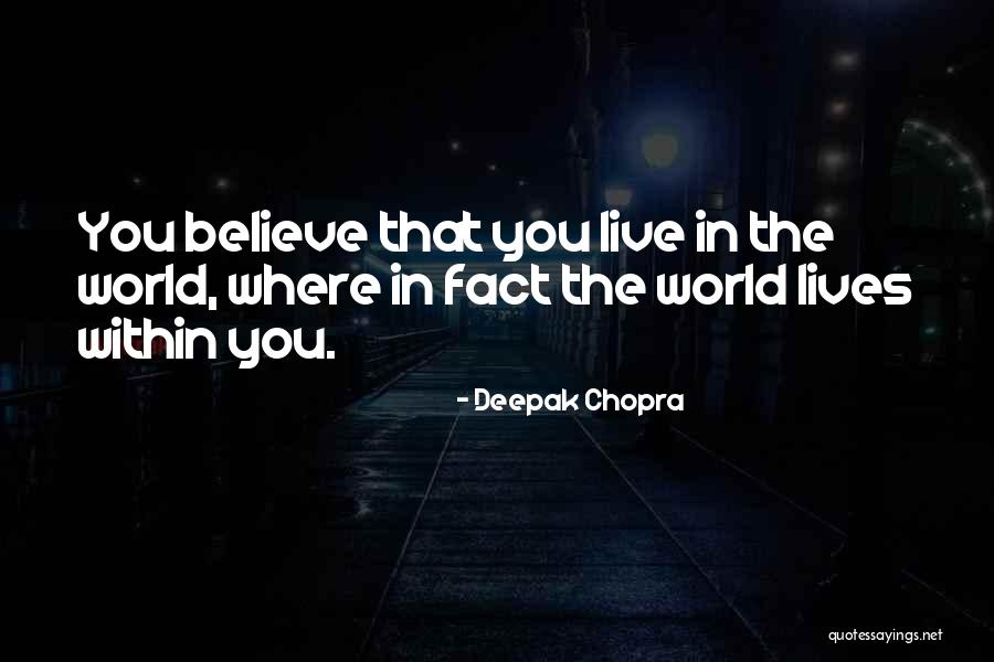 Chopra Deepak Quotes By Deepak Chopra Chopra Deepak Quotes By Deepak Chopra