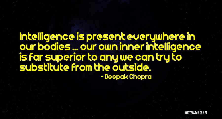 Chopra Deepak Quotes By Deepak Chopra Chopra Deepak Quotes By Deepak Chopra