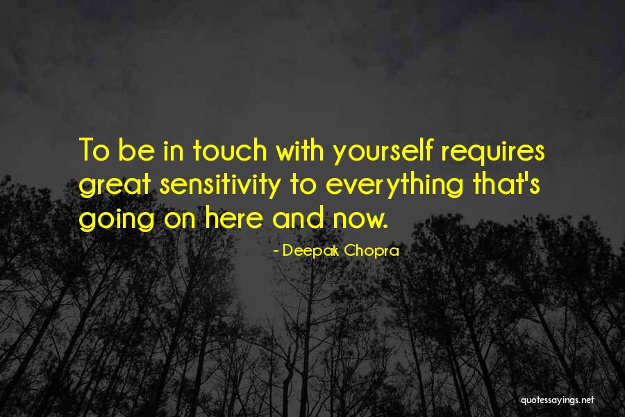Chopra Deepak Quotes By Deepak Chopra Chopra Deepak Quotes By Deepak Chopra