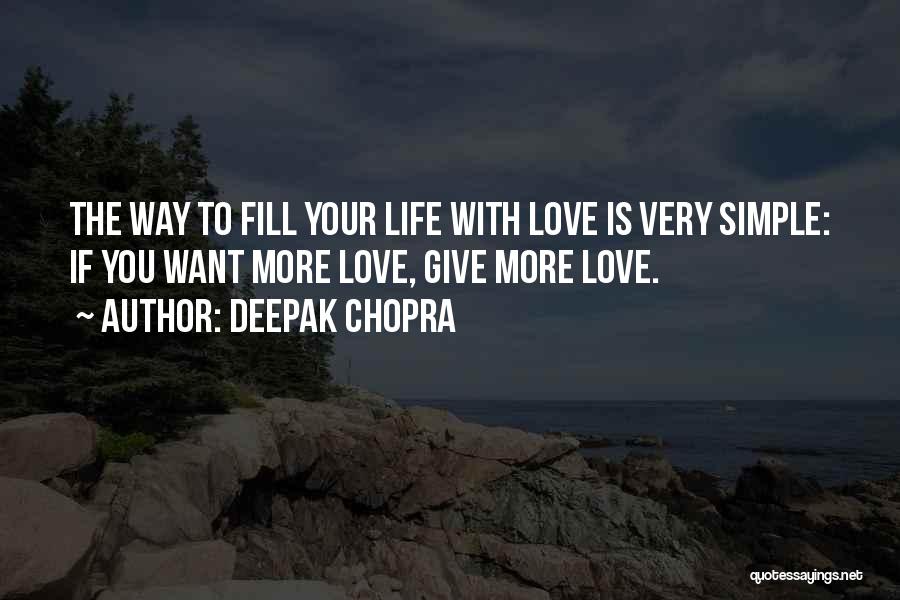 Chopra Love Quotes By Deepak Chopra