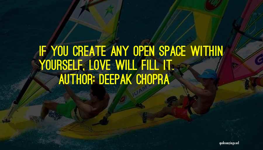 Chopra Love Quotes By Deepak Chopra