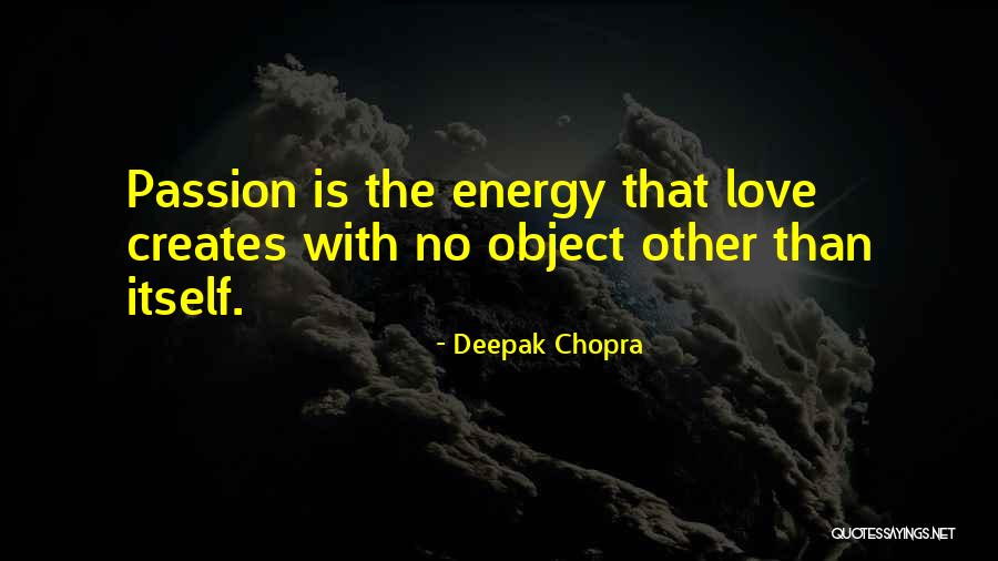 Chopra Love Quotes By Deepak Chopra