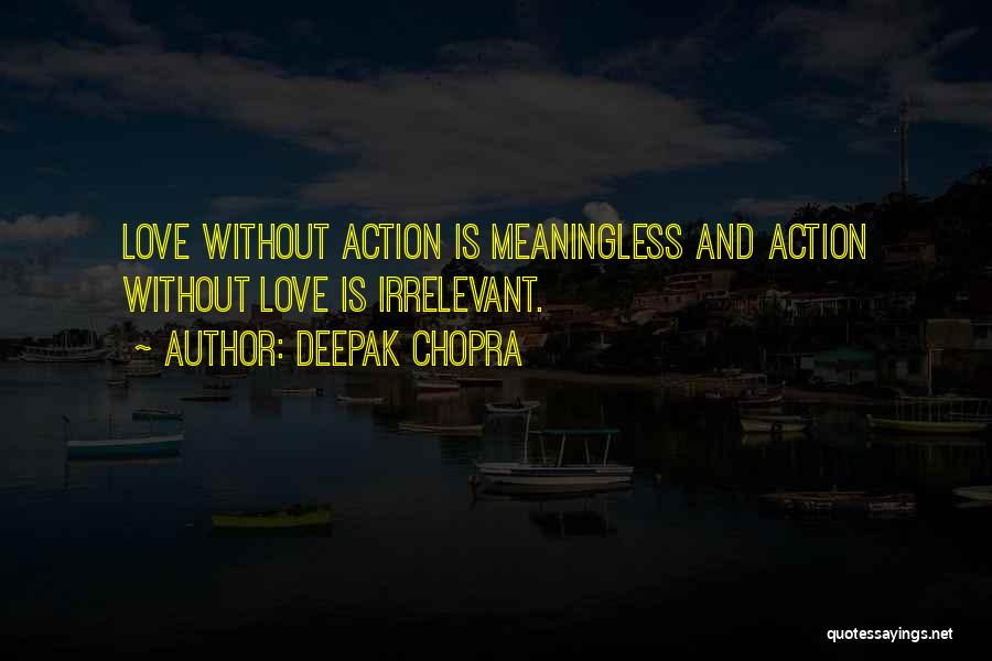 Chopra Love Quotes By Deepak Chopra