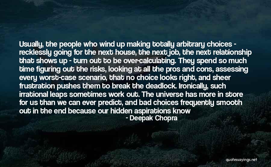 Chopra Quotes By Deepak Chopra