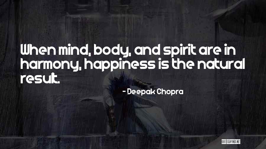 Chopra Quotes By Deepak Chopra