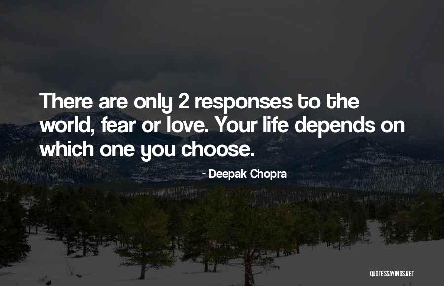 Chopra Quotes By Deepak Chopra