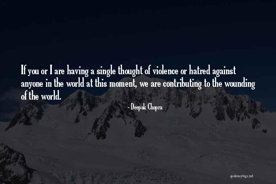 Chopra Quotes By Deepak Chopra