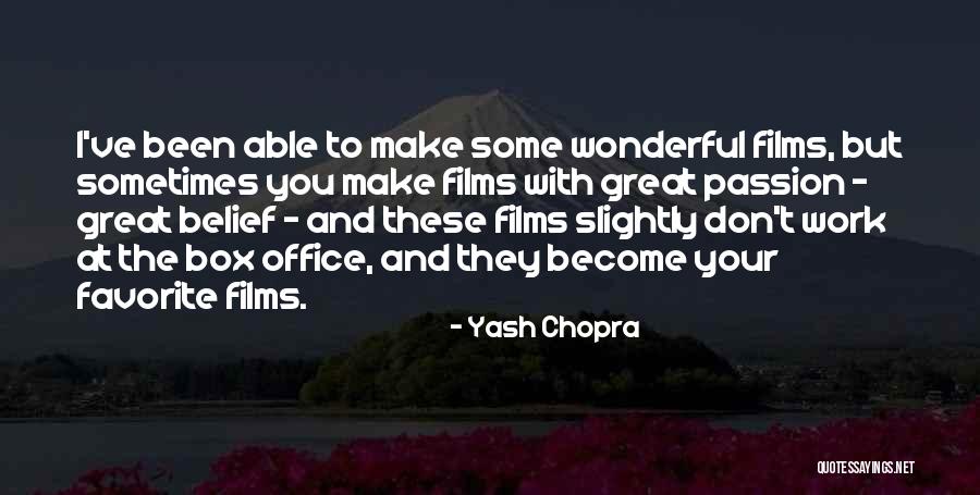 Chopra Quotes By Yash Chopra