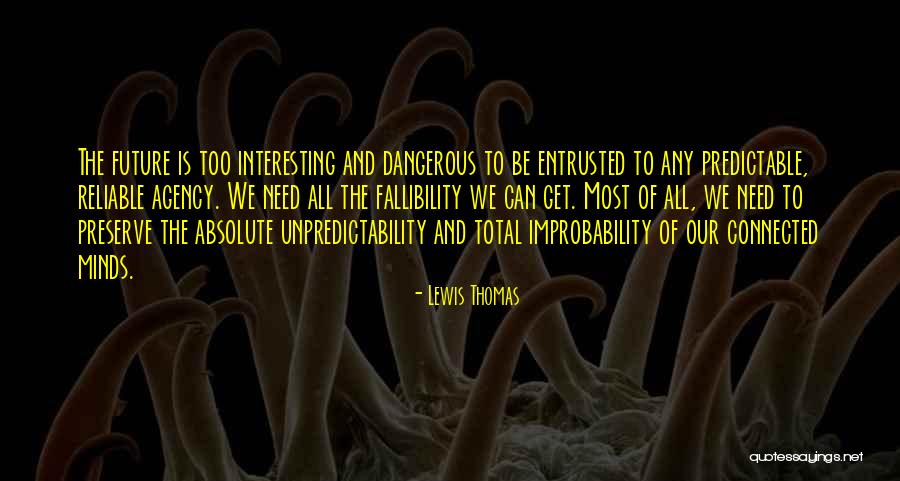 Chopras Meditacion Quotes By Lewis Thomas