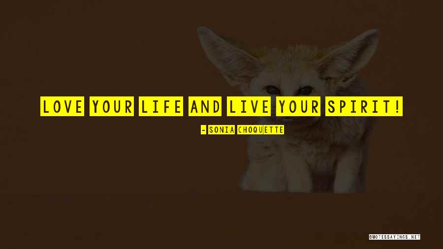 Choquette Choquette Quotes By Sonia Choquette Choquette Choquette Quotes By Sonia Choquette