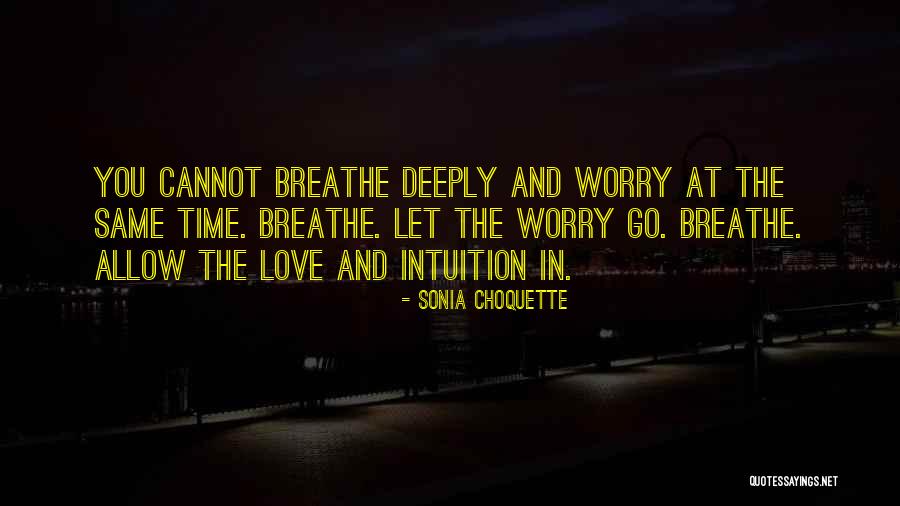 Choquette Choquette Quotes By Sonia Choquette Choquette Choquette Quotes By Sonia Choquette