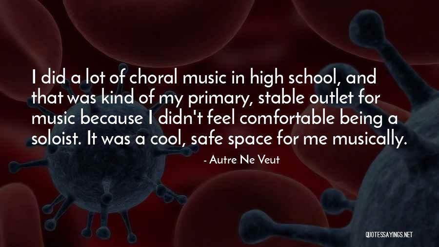 Choral Quotes By Autre Ne Veut Choral Quotes By Autre Ne Veut