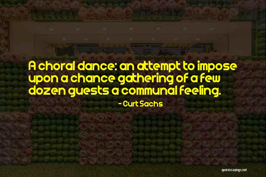 Choral Quotes By Curt Sachs