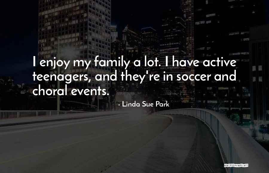 Choral Quotes By Linda Sue Park Choral Quotes By Linda Sue Park