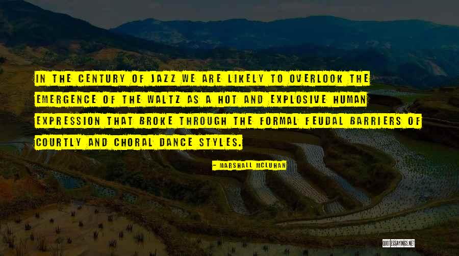 Choral Quotes By Marshall McLuhan Choral Quotes By Marshall McLuhan