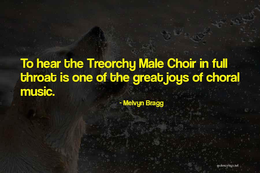 Choral Quotes By Melvyn Bragg Choral Quotes By Melvyn Bragg