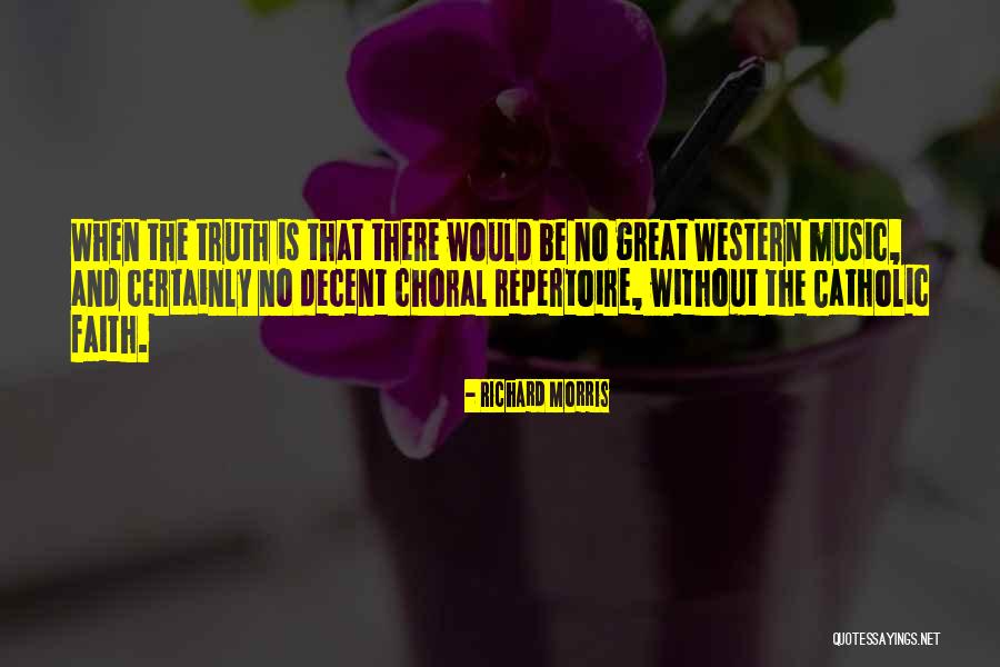 Choral Quotes By Richard Morris Choral Quotes By Richard Morris