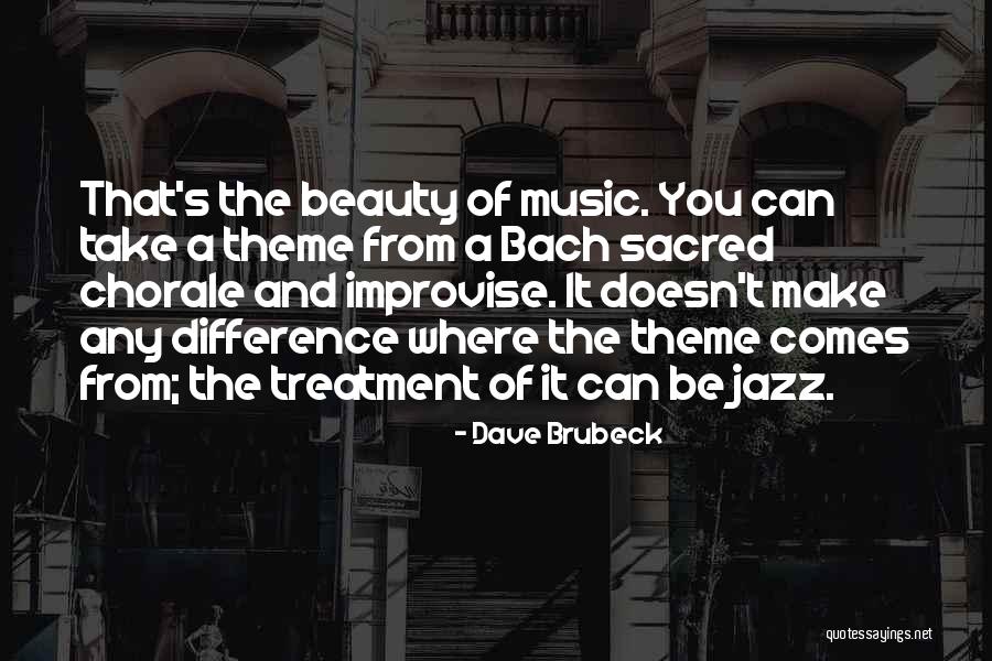 Chorale Quotes By Dave Brubeck Chorale Quotes By Dave Brubeck