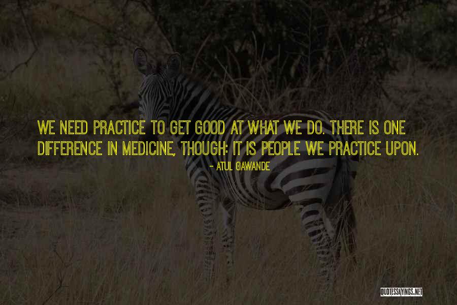 Chorales Gabonaise Quotes By Atul Gawande Chorales Gabonaise Quotes By Atul Gawande