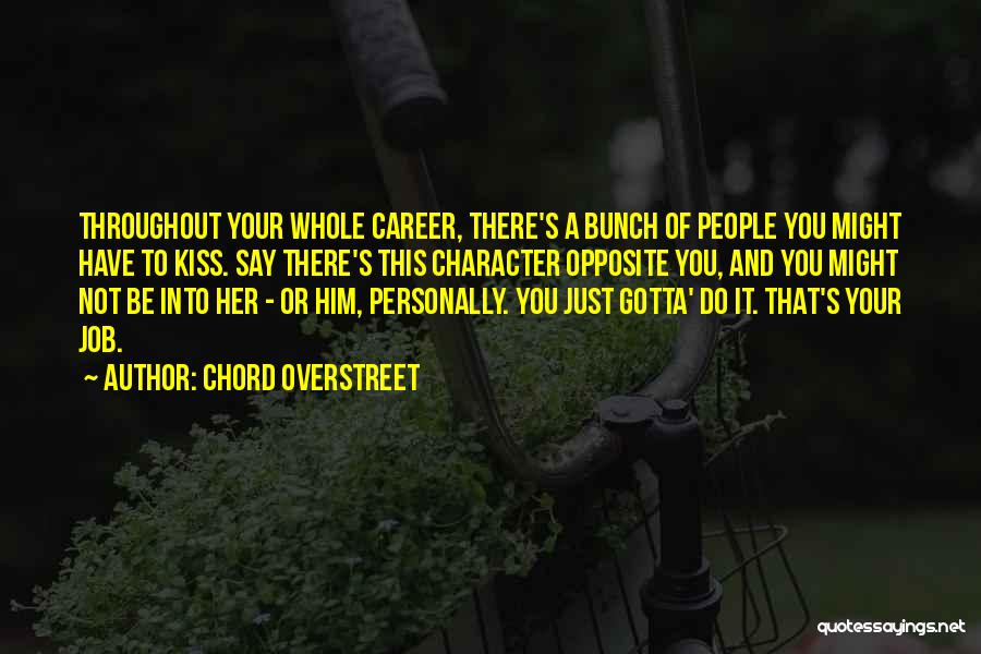 Chord Overstreet Quotes 1390799