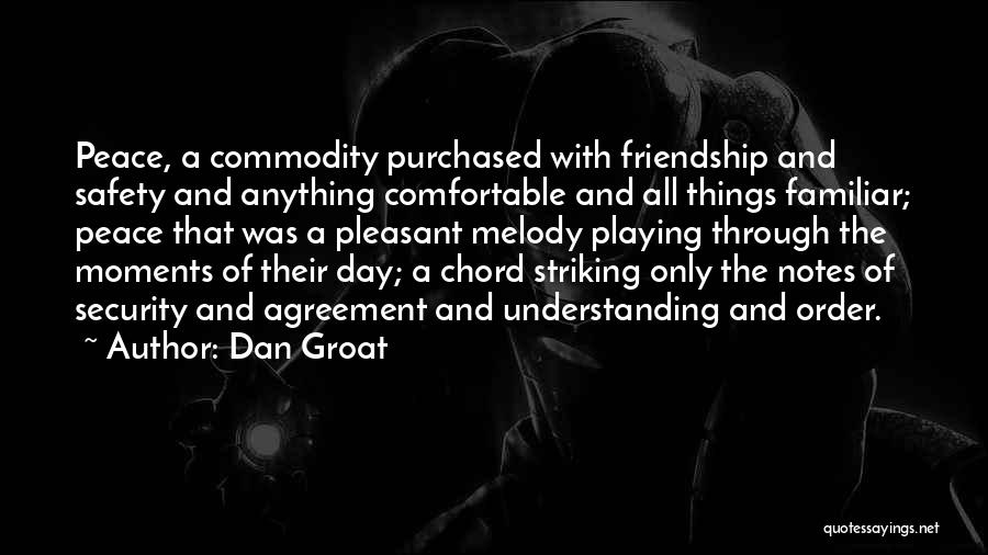 Chord Quotes By Dan Groat