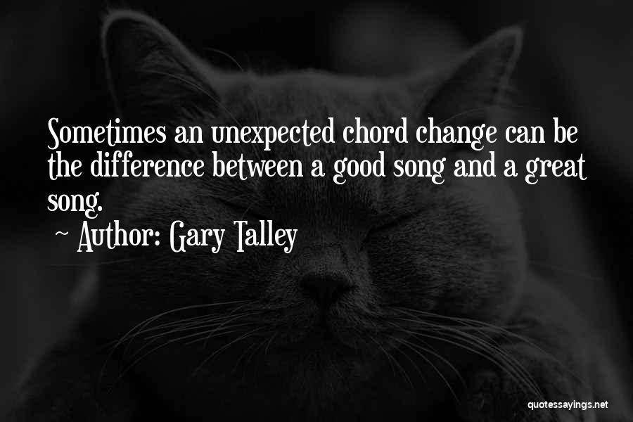 Chord Quotes By Gary Talley