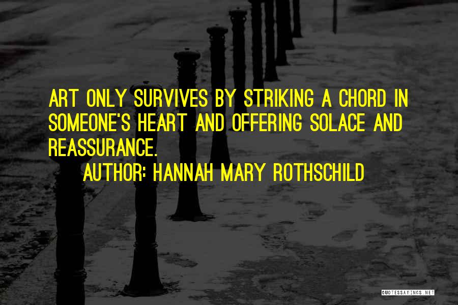 Chord Quotes By Hannah Mary Rothschild