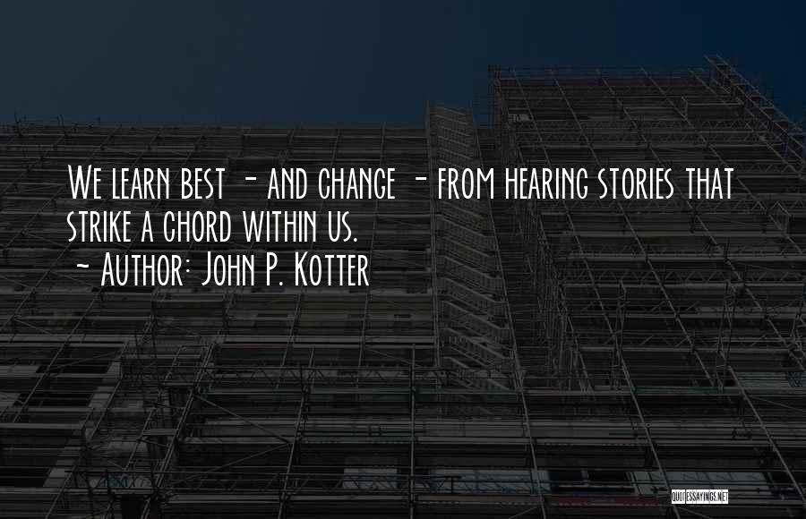 Chord Quotes By John P. Kotter