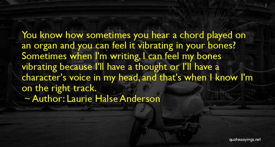 Chord Quotes By Laurie Halse Anderson